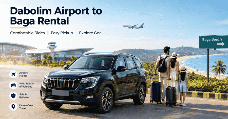 Dabolim Airport to Baga Rental | Royal Car Rentals Goa