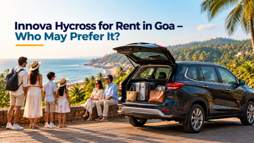 Innova Hycross for Rent in Goa – Who May Prefer It