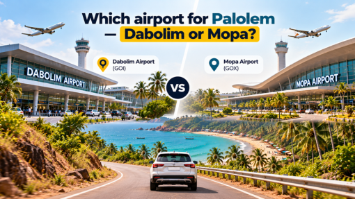 Which airport for Palolem — Dabolim or Mopa