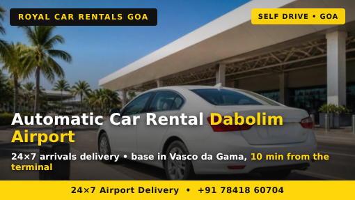 automatic car rental dabolim airport 24x7 arrivals delivery