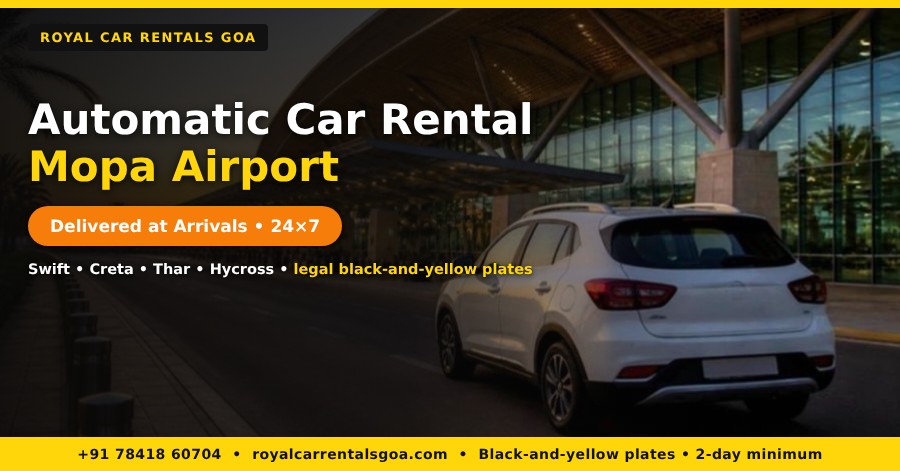 Automatic Car Rental Mopa Airport – Delivered at Arrivals