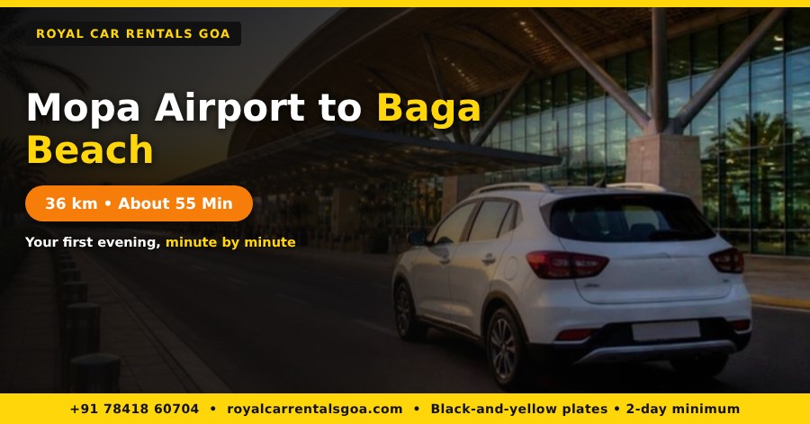 Mopa Airport to Baga Beach Distance – Your First Evening