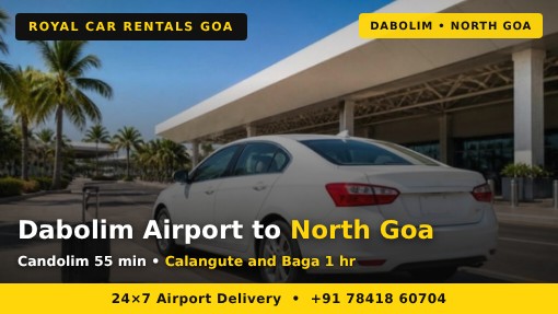 Dabolim Airport to North Goa self drive car for the dabolim airport to north goa route